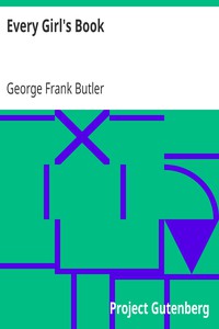 Every Girl's Book by George Frank Butler