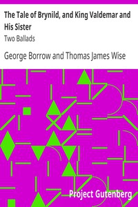 The Tale of Brynild, and King Valdemar and His Sister: Two Ballads by George Borrow