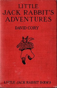 Little Jack Rabbit's Adventures by David Cory