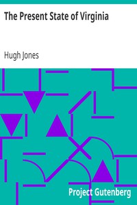 The Present State of Virginia by Hugh Jones