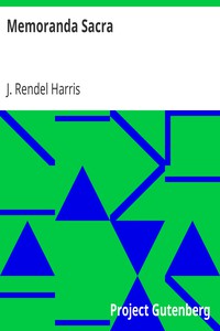 Memoranda Sacra by J. Rendel Harris