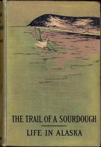 The Trail of a Sourdough by May Kellogg Sullivan