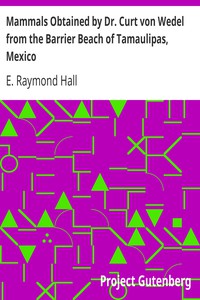 Mammals Obtained by Dr. Curt von Wedel from the Barrier Beach of Tamaulipas,