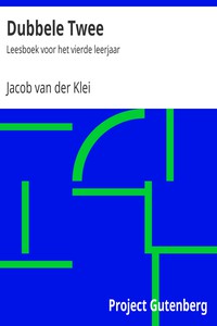 Dubbele Twee: Leesboek voor het vierde leerjaar by Jacob van der Klei