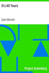 It's All Yours by Sam Merwin