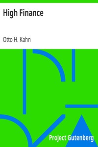 High Finance by Otto H. Kahn