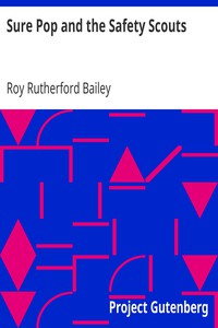 Sure Pop and the Safety Scouts by Roy Rutherford Bailey