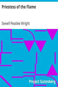 Priestess of the Flame by Sewell Peaslee Wright