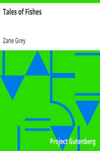 Tales of Fishes by Zane Grey