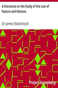 A Discourse on the Study of the Law of Nature and Nations by Sir James Mackintosh