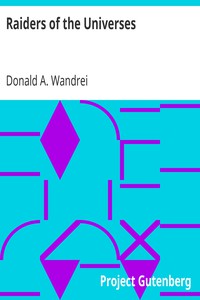 Raiders of the Universes by Donald A. Wandrei