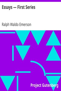 Essays — First Series by Ralph Waldo Emerson