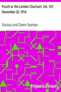 Punch or the London Charivari, Vol. 147, November 25, 1914 by Various