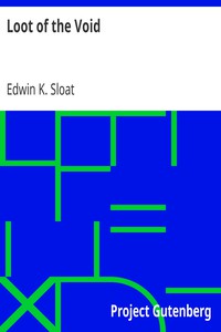 Loot of the Void by Edwin K. Sloat