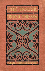 The House Under the Sea: A Romance by Max Pemberton