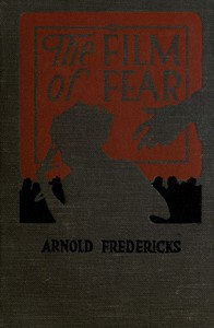 The Film of Fear by Frederic Arnold Kummer