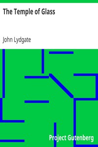 The Temple of Glass by John Lydgate