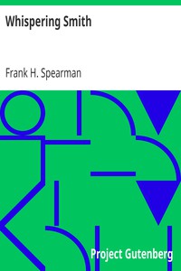 Whispering Smith by Frank H. Spearman