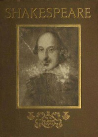 William Shakespeare: His Homes and Haunts by S. L. Bensusan