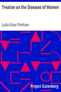 Treatise on the Diseases of Women by Lydia Estes Pinkham