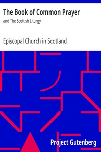 The Book of Common Prayer by Episcopal Church in Scotland