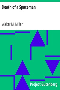 Death of a Spaceman by Walter M. Miller