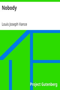 Nobody by Louis Joseph Vance