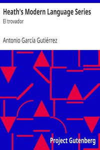 Heath's Modern Language Series: El trovador by Antonio García Gutiérrez