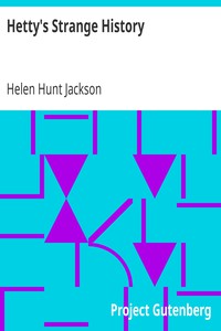 Hetty's Strange History by Helen Hunt Jackson