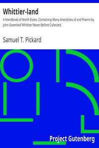 Whittier-land by Samuel T. Pickard