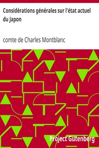 Considérations générales sur l'état actuel du Japon by comte de Charles Montblanc