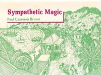 Sympathetic Magic by Paul Cameron Brown