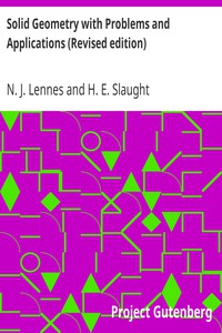 Solid Geometry with Problems and Applications (Revised edition) by N. J. Lennes et al.