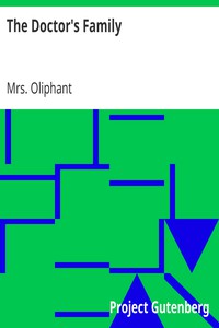 The Doctor's Family by Mrs. Oliphant