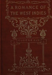 A Romance of the West Indies by Eugène Sue