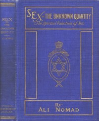 Sex--The Unknown Quantity: The Spiritual Function of Sex by McIvor-Tyndall