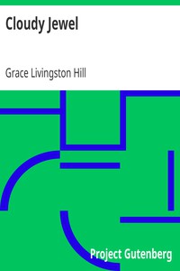 Cloudy Jewel by Grace Livingston Hill