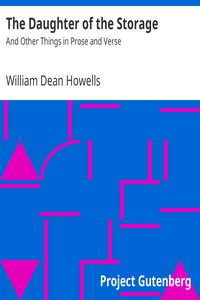 The Daughter of the Storage by William Dean Howells