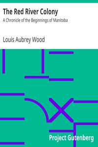 The Red River Colony by Louis Aubrey Wood