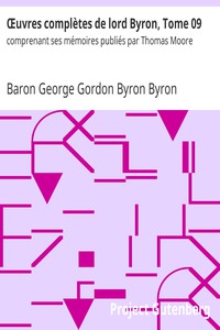 Œuvres complètes de lord Byron, Tome 09 by Baron George Gordon Byron Byron