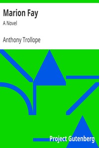 Marion Fay: A Novel by Anthony Trollope