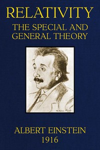 Relativity: The Special and General Theory by Albert Einstein