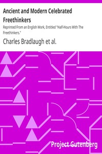 Ancient and Modern Celebrated Freethinkers by Bradlaugh, Collins, and Watts