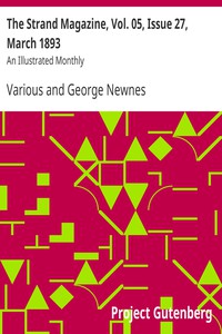 The Strand Magazine, Vol. 05, Issue 27, March 1893 by Various
