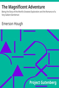 The Magnificent Adventure by Emerson Hough