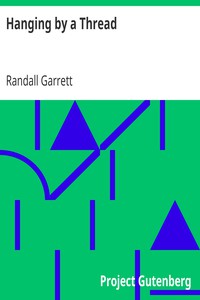 Hanging by a Thread by Randall Garrett