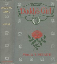 Daddy's Girl by L. T. Meade