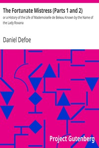 The Fortunate Mistress (Parts 1 and 2) by Daniel Defoe