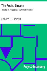 The Poets' Lincoln by Osborn H. Oldroyd