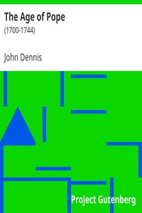 The Age of Pope by John Dennis